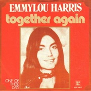 Together Again - Emmylou Harris