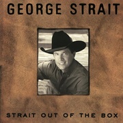 If I Know Me - George Strait