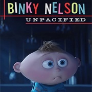 Binky Nelson Unpacified