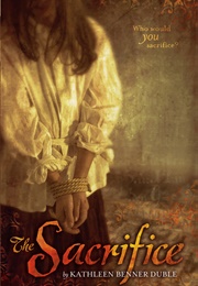 The Sacrifice (Kathleen Benner Duble)