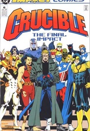 Crucible (Impact Comics) (#1-6)
