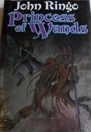 Princess of Wands (John Ringo)