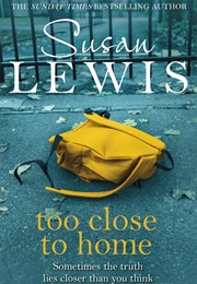 Too Close to Home (Susan Lewis)