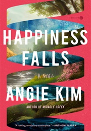 Happiness Falls (Angie Kim)