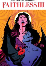 Faithless III (Brian Azzarello & Maria Llovet)