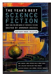 The Year's Best Science Fiction: 19th Annual Collection (Gardner Dozois)