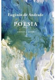 Poesia (Eugénio De Andrade)
