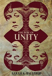 The Way of Unity (Sarah K. Balstrup)