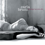 Quelqu'un M'a Dit (Carla Bruni, 2003)