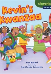Kevin's Kwanzaa (Lisa Bullard; Constanza Basaluzzo)