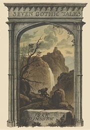 Seven Gothic Tales (Isak Dinesen)