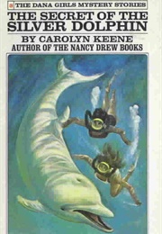 The Secret of the Silver Dolphin (Carolyn Keene)