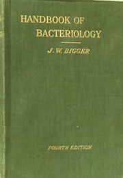 Handbook of Bacteriology (Joseph W. Bigger)