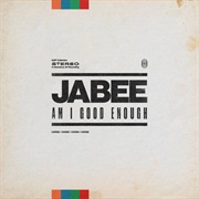 Jabee &amp; Havoc - Am I Good Enough