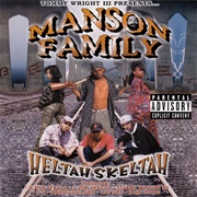 Manson Family - Heltah Skeltah