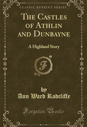 The Castles of Athlin and Dunbayne (Ann Radcliffe)