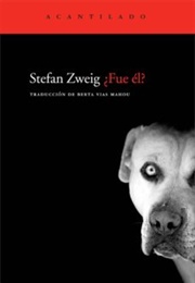 ¿Fue Él? (Stefan Zweig)