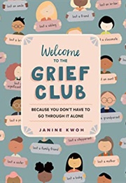 Welcome to the Grief Club (Janine Kwoh)