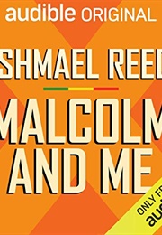 Malcolm and Me (Ishmael Reed)