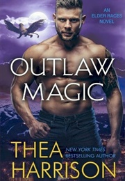 Outlaw Magic (Thea Harrison)