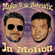 Myka 9 &amp; Adriatic - In Motion