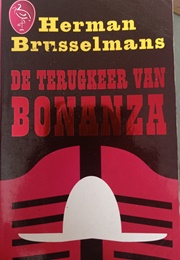 De Terugkeer Van Bonanza (Herman Brusselmans)