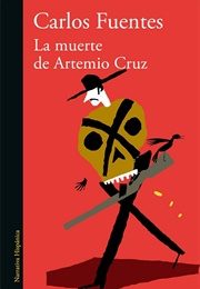 A Morte De Artêmio Cruz (Carlos Fuentes)