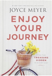 Enjoy Your Journey (Joyce Meyer)