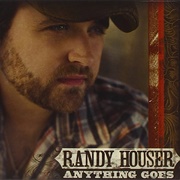 Anything Goes - Randy Houser