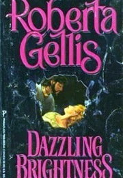 Dazzling Brightness (Roberta Gellis)