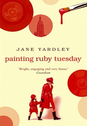 Painting Ruby Tuesday (Jane Yardley)