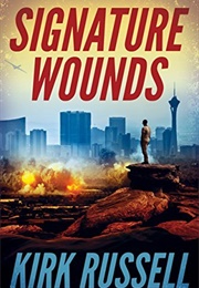Signature Wounds (Kirk Russell)
