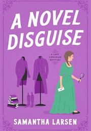 A Novel Disguise (Samantha Larsen)