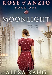 Rose of Anzio: Moonlight (Alexa Kang)