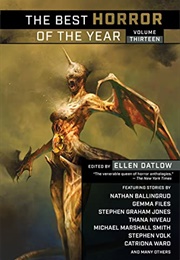 The Best Horror of the Year: Volume Thirteen (Ellen Datlow, Ed.)