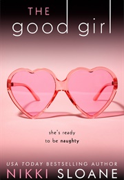 The Good Girl (Nikki Sloane)