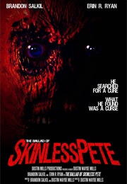 The Ballad of Skinless Pete (2013)