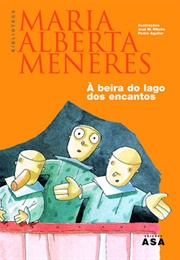 À Beira Do Lago Dos Encantos (Maria Alberta Menéres)