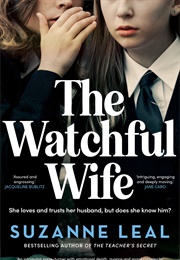 The Watchful Wife (Suzanne Leal)