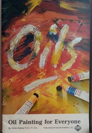 Oil Painting for Everyone (Victor Askew)