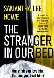 The Stranger in Our Bed (Samantha Lee Howe)