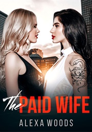 The Paid Wife (Alexa Woods)