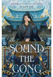 Sound the Gong (Joan He)