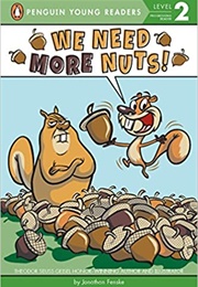 We Need More Nuts! (Jonathan Fenske)