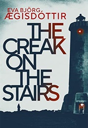 The Creak on the Stairs (Eva Björg Ægisdóttir)