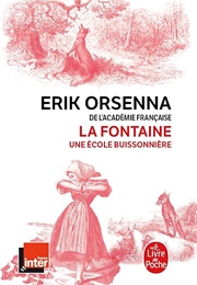 La Fontaine, Une École Buissonnière (Erik Orsenna)