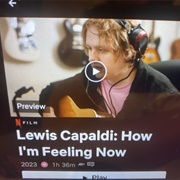 Lewis Capaldi : How I'm Feeling Now