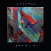 Caravan - Paradise Filter (2013)