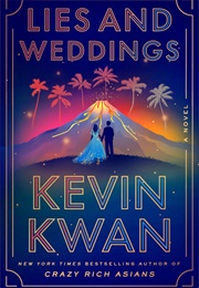 Lies and Weddings (Kwan, Kevin)