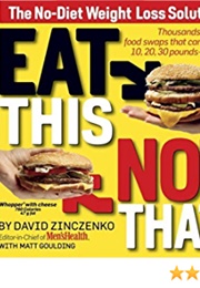 Eat This, Not That! (David Zinczenko, Matt Goulding)